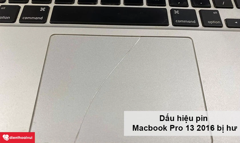 Dấu hiệu pin Macbook Pro 13 2016 bị chai và cần thay mới