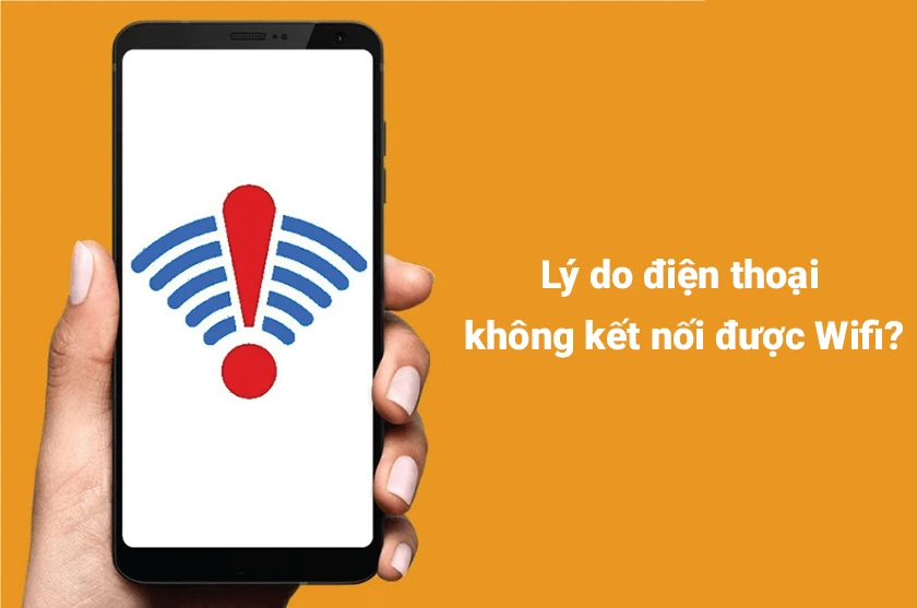 Lý do điện thoại Samsung không kết nối được Wifi?