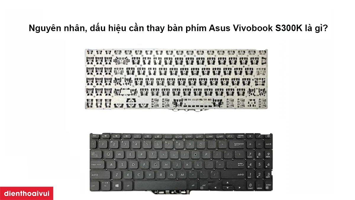 Thay bàn phím Asus Vivobook S300K