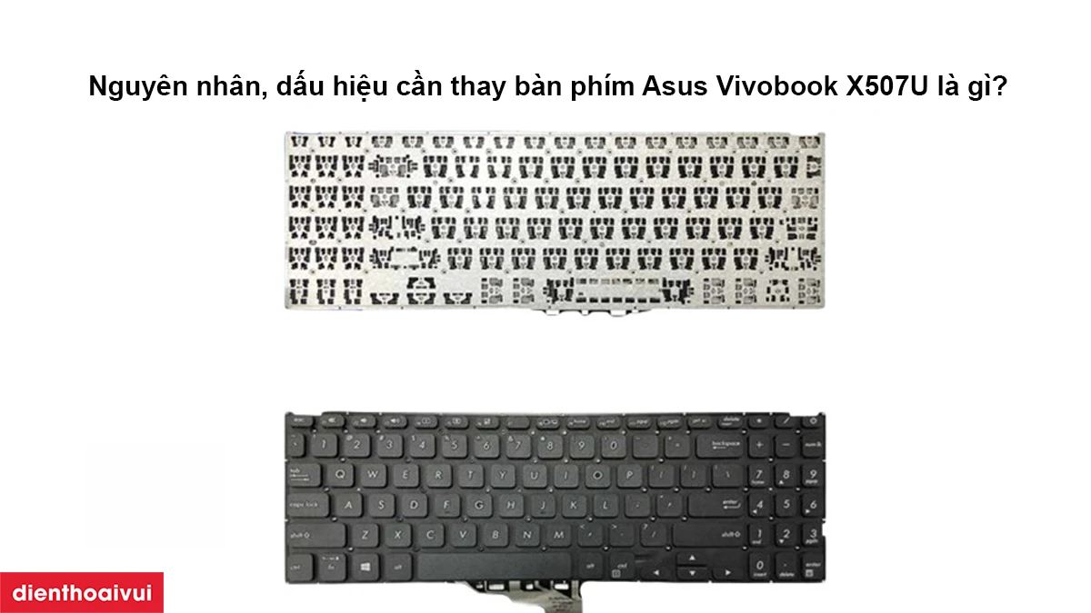 Thay bàn phím Asus Vivobook X507U