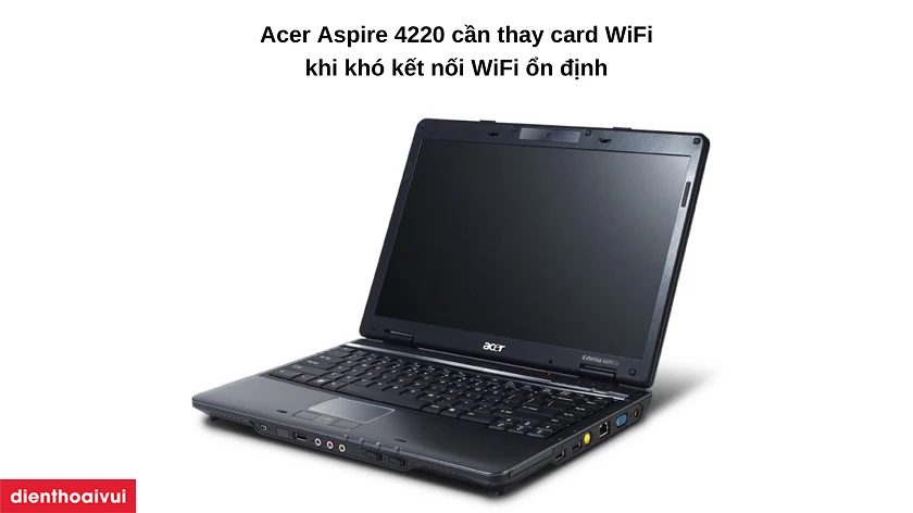 Dịch vụ thay card WiFi laptop Acer Aspire 4220
