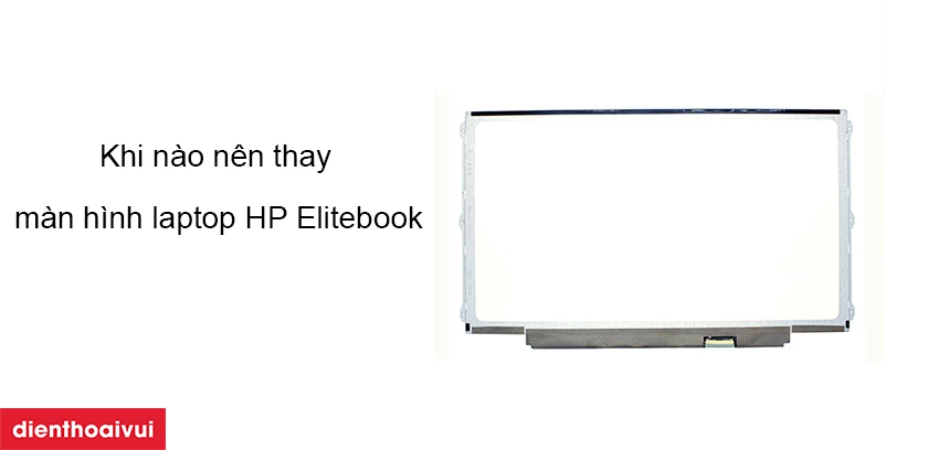 thay màn hình HP Elitebook
