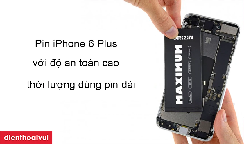 Thay pin iPhone 6 Plus dung lượng cực đại Orizin