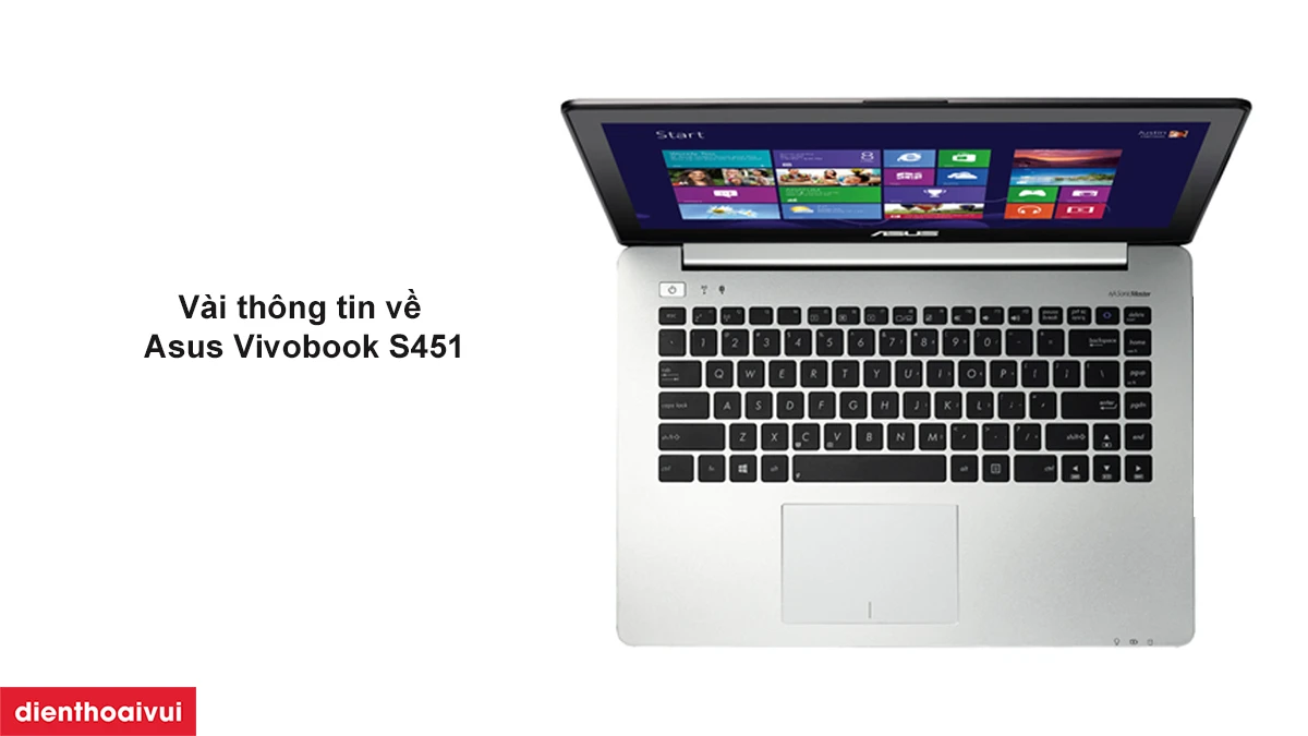 Vài thông tin về laptop Asus Vivobook S451