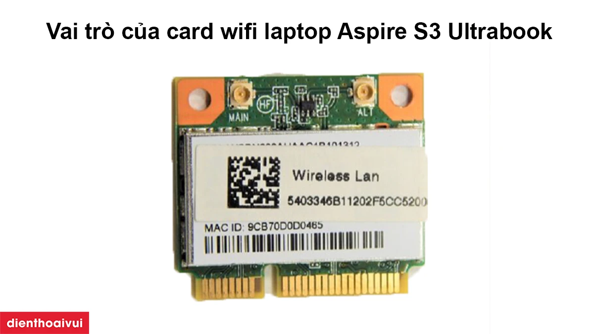 Vai trò của card wifi laptop Aspire S3 Ultrabook