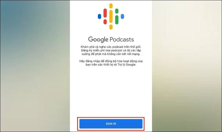 Google Podcast dùng được trên cả Android và iPhone