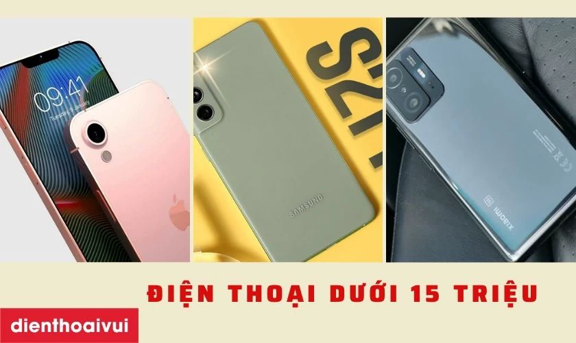 điện thoại mới dưới 15 triệu nên mua