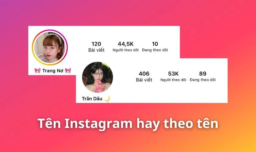 cách đặt tên instagram hay theo tên cho nam, nữ