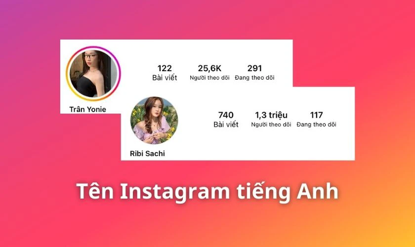cách đặt tên instagram hay bằng tiếng anh theo tên