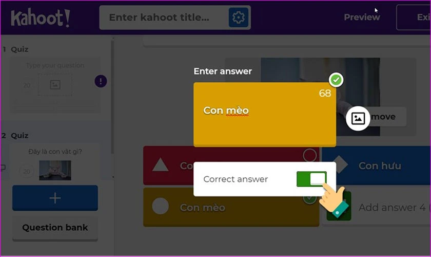 chọn đáp án đúng cho câu hỏi trên kahoot 