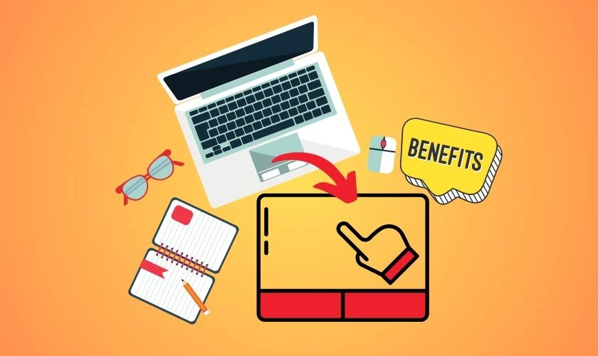 Công dụng của chuột cảm ứng trên laptop hữu ích, tiện lợi cho người dùng