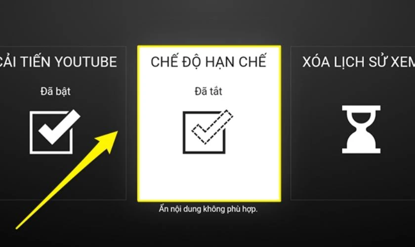 Nhấn vào mục Chế độ hạn chế và bấm chọn Bật