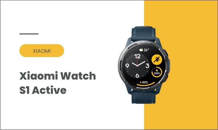 Đồng hồ Xiaomi Watch S1 Active