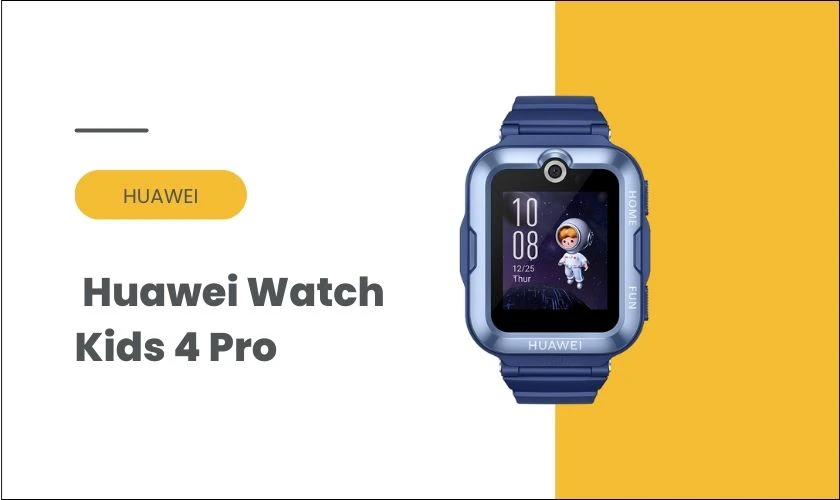 Đồng hồ cho học sinh Huawei Watch Kids 4 Pro