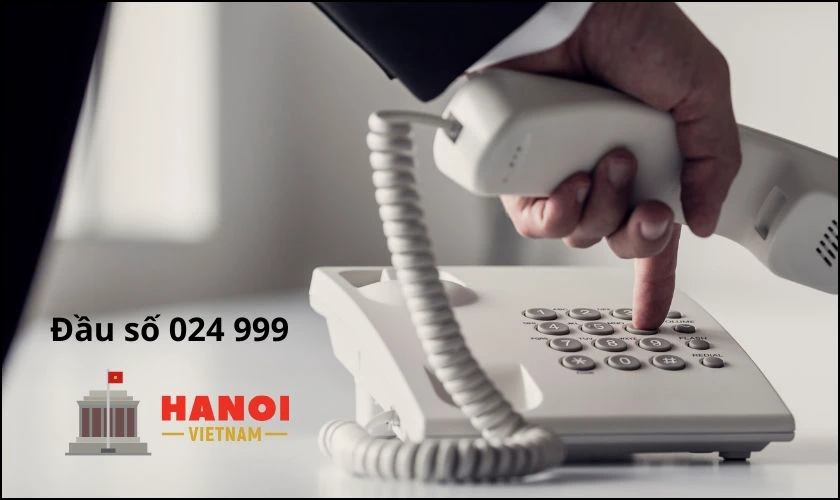 Đầu số điện thoại 024 999 ở đ&acirc;u? M&atilde; v&ugrave;ng nh&agrave; mạng của 024 999 l&agrave; g&igrave;?