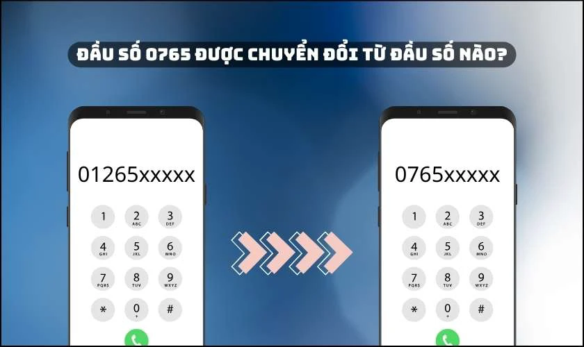 Đầu số 0765 được chuyển đổi từ đầu số n&agrave;o?