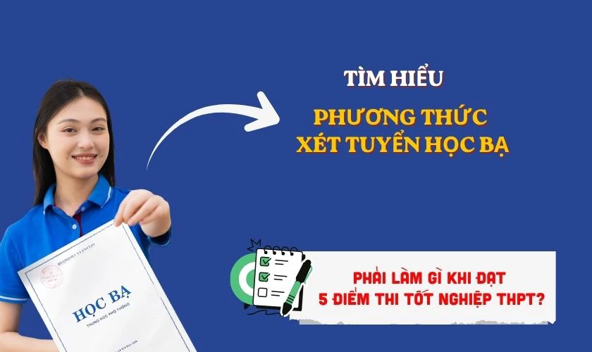 Phải làm gì khi đạt 5 điểm thi tốt nghiệp THPT 2026?