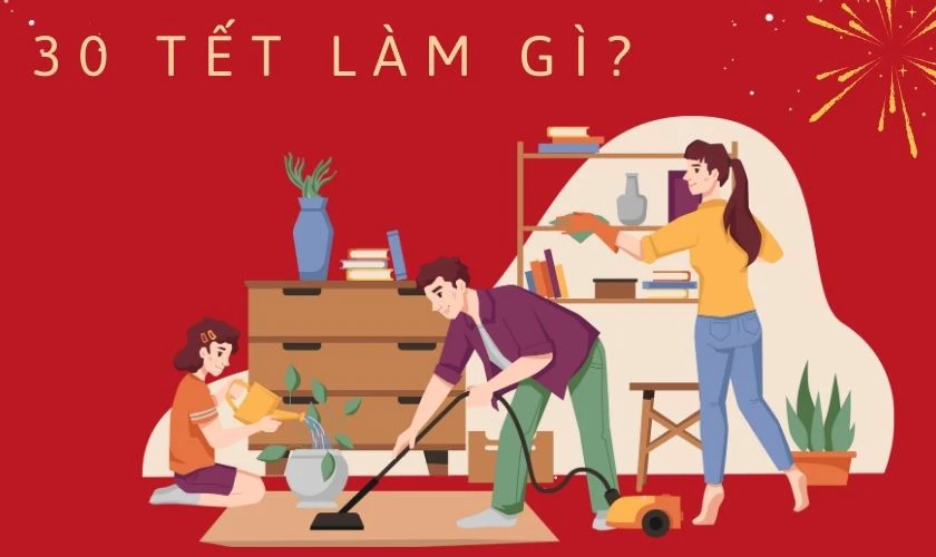 30 Tết âm lịch nên làm gì?