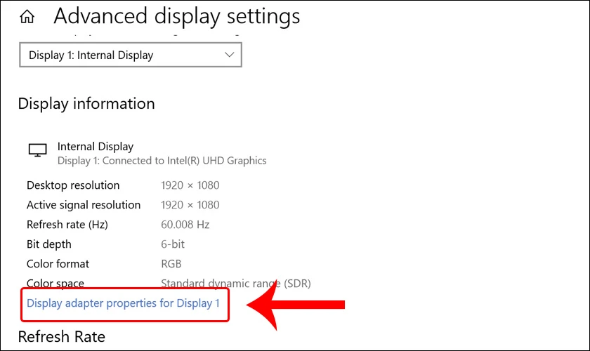Chọn tiếp v&agrave;o mục Display adapter properties for Display 1