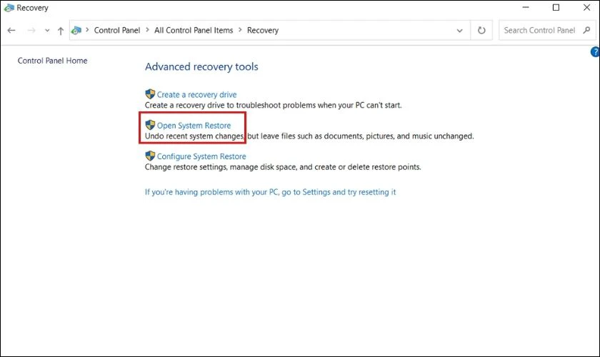 Chọn Open System Restore