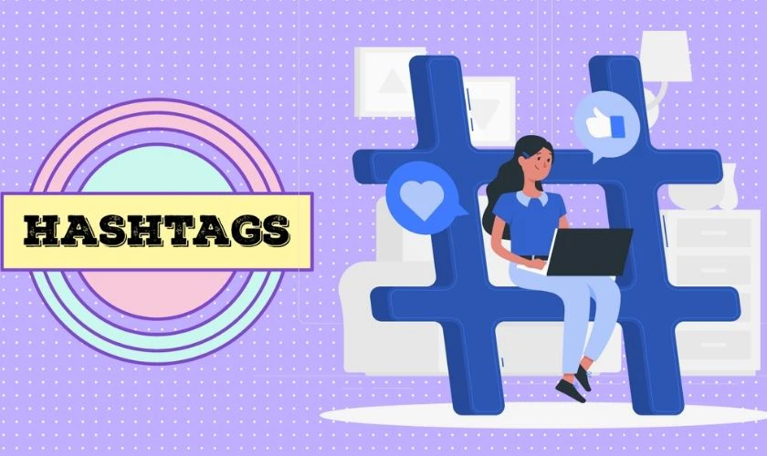 Hashtag dịch ra tiếng Việt c&oacute; nghĩa l&agrave; dấu thăng #