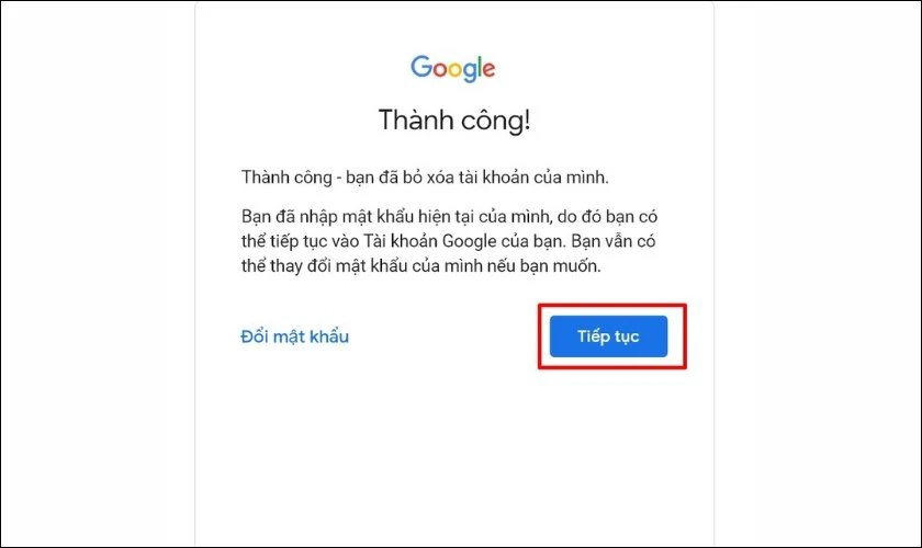 Thông báo tài khoản khôi phục thành công thì nhấn Tiếp tục