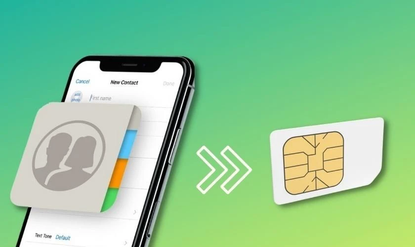 Lợi &iacute;ch khi biết c&aacute;ch chuyển danh bạ từ iPhone sang SIM