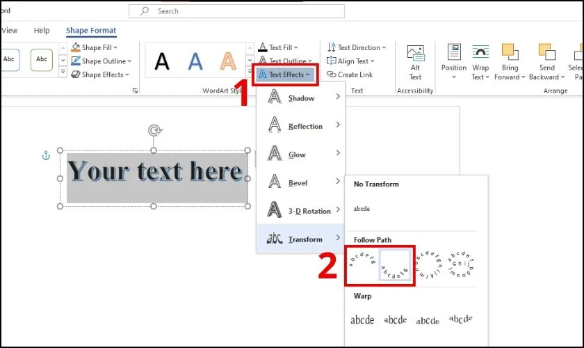 Chọn Transform, bạn c&oacute; thể t&igrave;m v&agrave; chọn t&ugrave;y chọn Arch Up hoặc Arch Down