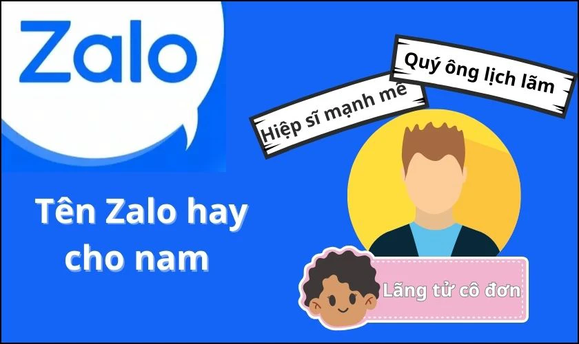 T&ecirc;n Zalo hay cho nam&nbsp;