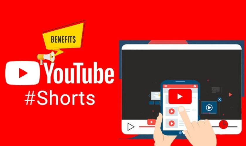 Lợi &iacute;ch khi đăng video tr&ecirc;n YouTube Shorts