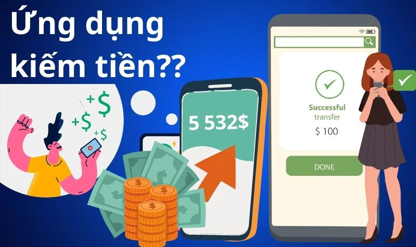 Ứng dụng kiếm tiền online l&agrave; g&igrave;?