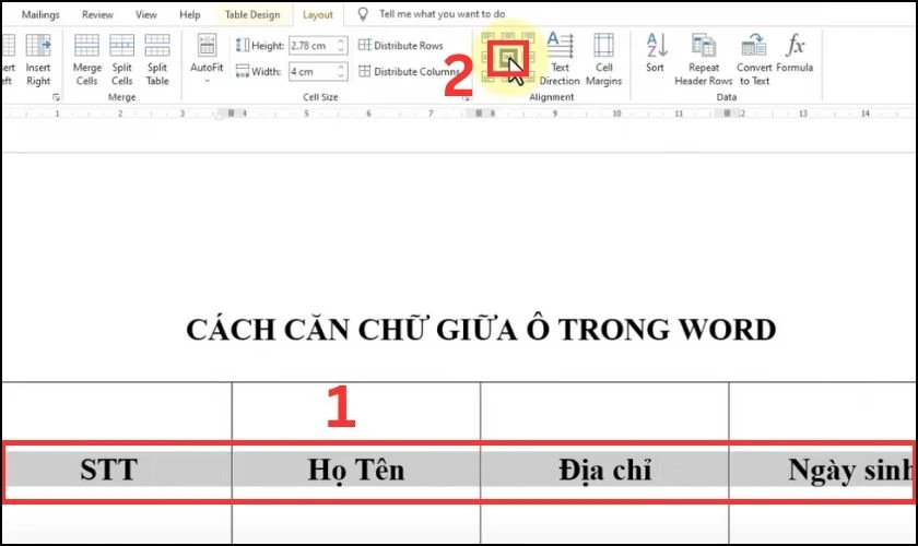 Chọn Align Center để căn giữa ô
