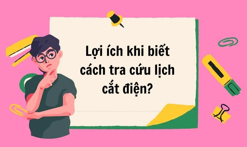 Lợi ích khi biết cách tra cứu lịch cắt điện