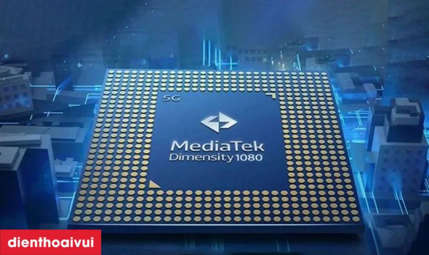 Cấu h&igrave;nh mạnh mẽ với vi xử l&yacute; MediaTek Dimensity 1080 