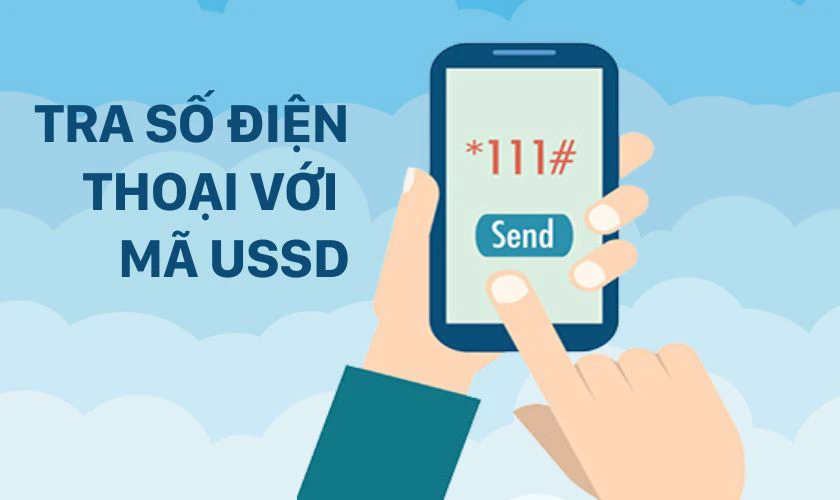 Sử dụng mã USSD để tra cứu số điện thoại 