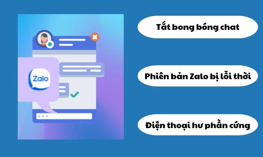 Nguy&ecirc;n nh&acirc;n Zalo bị lỗi bong b&oacute;ng chat thu nhỏ, kh&ocirc;ng d&ugrave;ng được