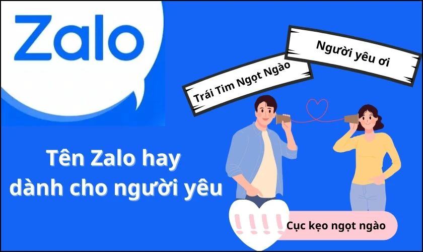 Đặt t&ecirc;n Zalo hay d&agrave;nh cho người y&ecirc;u