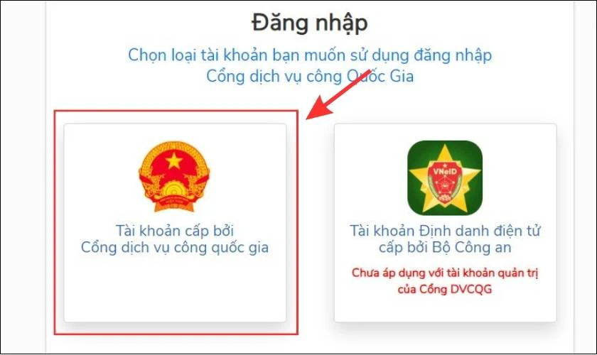 Chọn mục Tài khoản cấp bởi Cổng dịch vụ công quốc gia