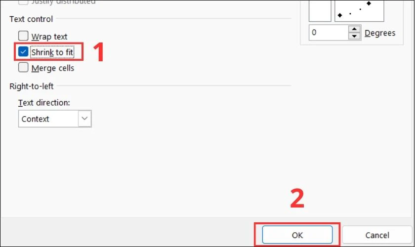 Chọn vào mục Shrink to fit để nội dung trong ô đó sẽ nhỏ lại vừa với kích thước của ô