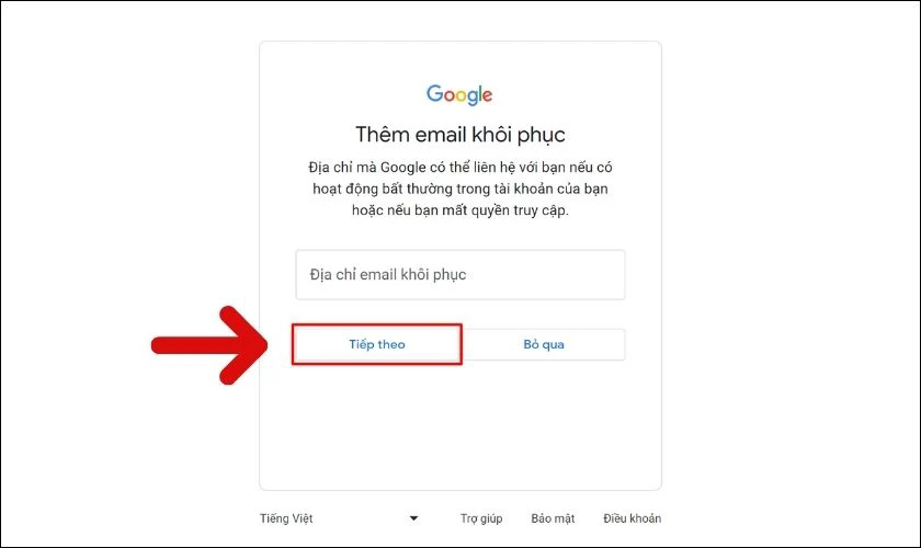 Nhập v&agrave;o địa chỉ email kh&ocirc;i phục cho t&agrave;i khoản v&agrave; chọn Tiếp theo