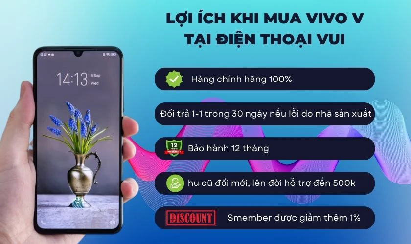 Lợi &iacute;ch khi mua Vivo V chất lượng ch&iacute;nh h&atilde;ng tại Điện Thoại Vui