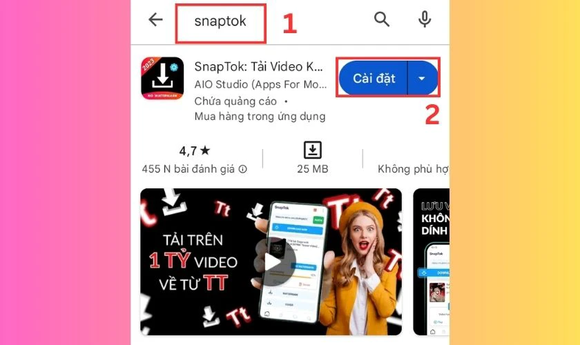 Tải ứng dụng SnapTok tr&ecirc;n điện thoại Android