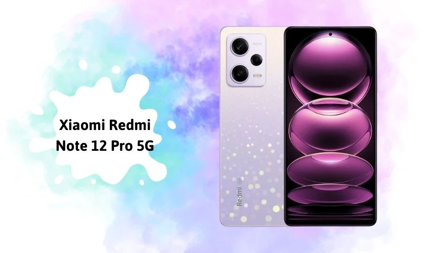 Cấu hình máy Xiaomi Note 12 Pro 5G