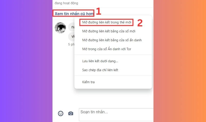 Nhấn v&agrave;o Xem tin nhắn cũ hơn v&agrave; chọn Mở li&ecirc;n kết trong thẻ mới