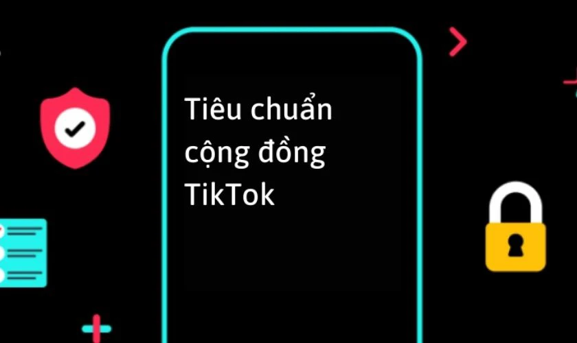 Tu&acirc;n thủ ch&iacute;nh s&aacute;ch của TikTok