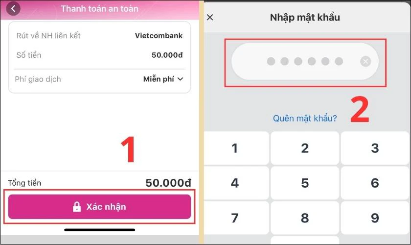 X&aacute;c nhận th&ocirc;ng tin, nhấn X&aacute;c nhận v&agrave; nhập mật khẩu MoMo