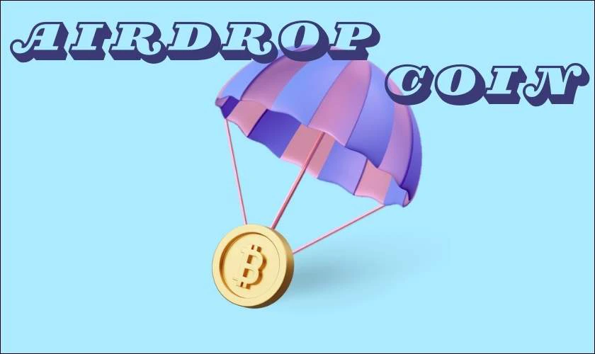 AirDrop coin l&agrave; g&igrave;?