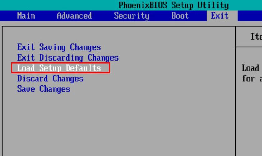 T&igrave;m v&agrave; chọn Load Setup Defaults rồi x&aacute;c nhận