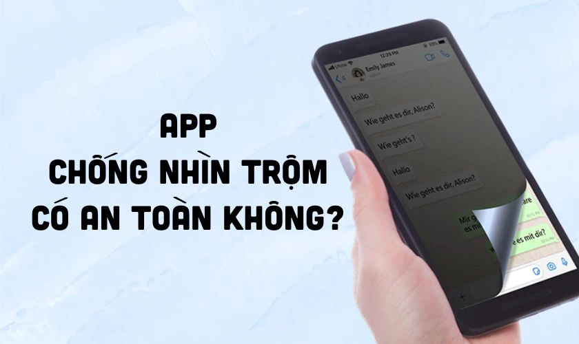 App chống nhìn trộm màn hình Samsung có an toàn không?