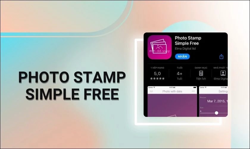 Photo Stamp Simple Free - App chụp ảnh c&oacute; ng&agrave;y giờ tr&ecirc;n iPhone 